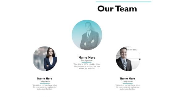 Our Team Introduction Communication Ppt PowerPoint Presentation Slides Layout