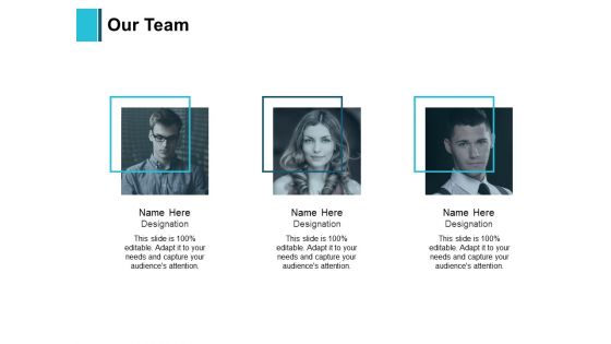 Our Team Introduction Ppt PowerPoint Presentation File Format Ideas Our Team Introduction Ppt PowerPoint Presentation File Format Ideas