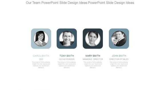 Our Team Powerpoint Slide Design Ideas Powerpoint Slide Design Ideas