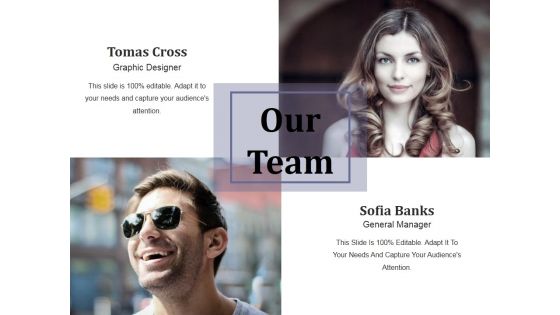 Our Team Ppt PowerPoint Presentation File Example Our Team Ppt PowerPoint Presentation File Example