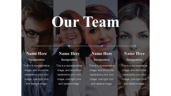 Our Team Ppt PowerPoint Presentation Infographics Example Topics Our Team Ppt PowerPoint Presentation Infographics Example Topics