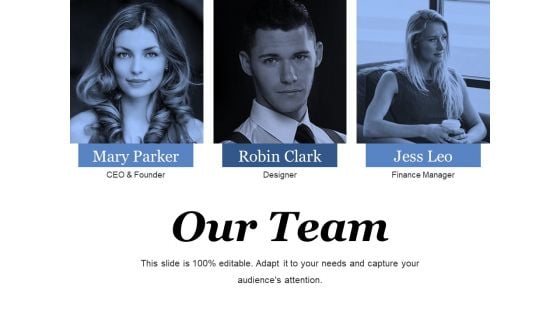 Our Team Ppt PowerPoint Presentation Infographics Templates Our Team Ppt PowerPoint Presentation Infographics Templates