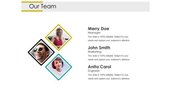 Our Team Ppt PowerPoint Presentation Inspiration Topics Our Team Ppt PowerPoint Presentation Inspiration Topics
