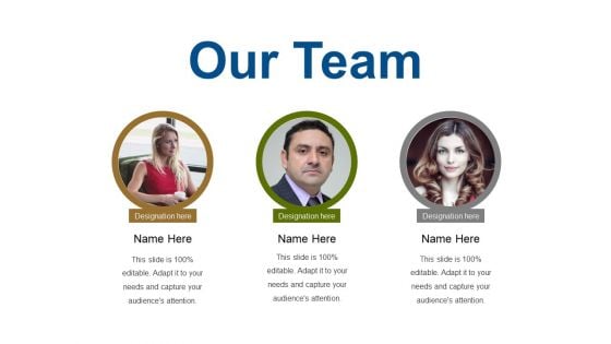 Our Team Ppt PowerPoint Presentation Outline Inspiration Our Team Ppt PowerPoint Presentation Outline Inspiration
