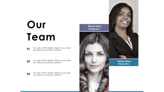 Our Team Ppt PowerPoint Presentation Pictures Infographics Our Team Ppt PowerPoint Presentation Pictures Infographics
