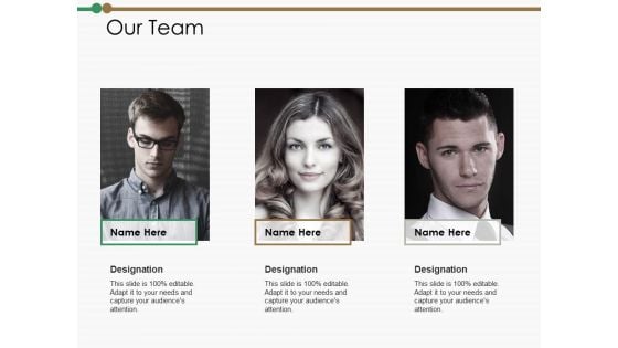 Our Team Ppt PowerPoint Presentation Portfolio Example Our Team Ppt PowerPoint Presentation Portfolio Example