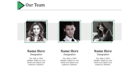 Our Team Ppt PowerPoint Presentation Slides Design Inspiration Our Team Ppt PowerPoint Presentation Slides Design Inspiration