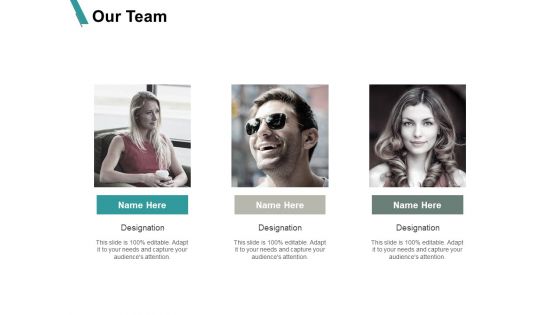 Our Team Teamwork Ppt PowerPoint Presentation Ideas Slide Portrait
