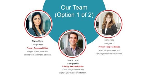 Our Team Template 1 Ppt PowerPoint Presentation Outline Slide