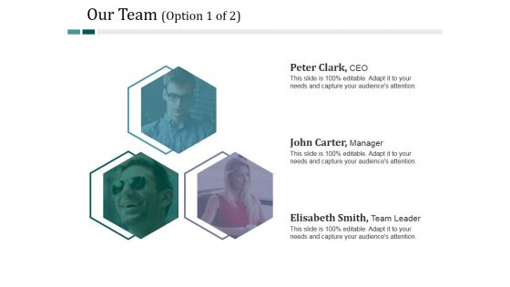 Our Team Template 1 Ppt PowerPoint Presentation Pictures Example File Our Team Template 1 Ppt PowerPoint Presentation Pictures Example File