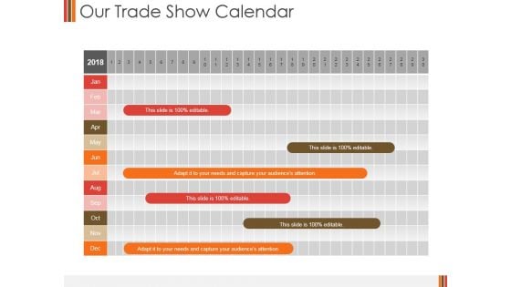 Our Trade Show Calendar Ppt PowerPoint Presentation Model Graphics