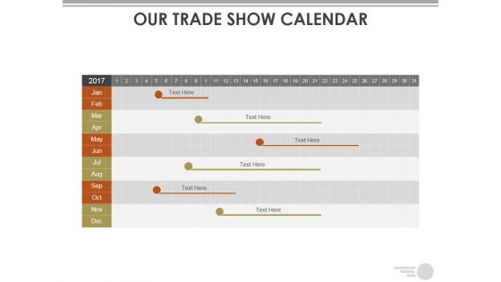 Our Trade Show Calendar Ppt PowerPoint Presentation Styles Tips