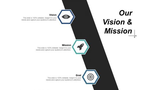 Our Vision And Mission Goal Target Ppt PowerPoint Presentation Infographic Template