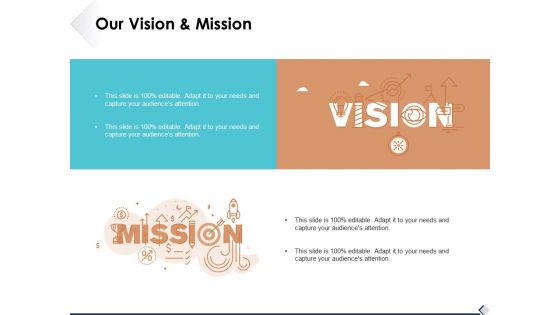 Our Vision And Mission Ppt PowerPoint Presentation Portfolio Deck