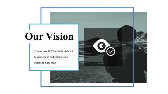 Our Vision Ppt PowerPoint Presentation Inspiration Portfolio