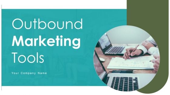 Outbound Marketing Tools Ppt PowerPoint Presentation Complete Deck With Slides