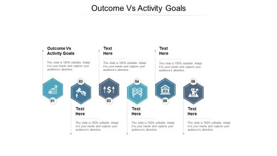 Outcome Vs Activity Goals Ppt PowerPoint Presentation Professional Examples Cpb