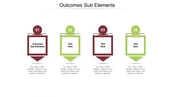 Outcomes Sub Elements Ppt PowerPoint Presentation Infographic Template Format Ideas Cpb Pdf