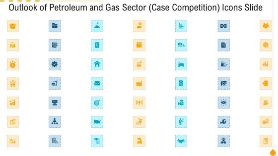 Outlook Of Petroleum And Gas Sector Case Competition Icons Slide Ppt PowerPoint Presentation Icon Background Image PDF