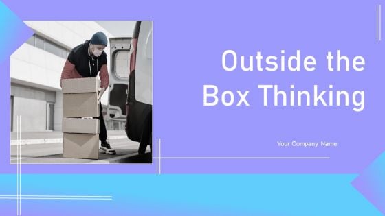 Outside The Box Thinking Ppt PowerPoint Presentation Complete Deck With Slides