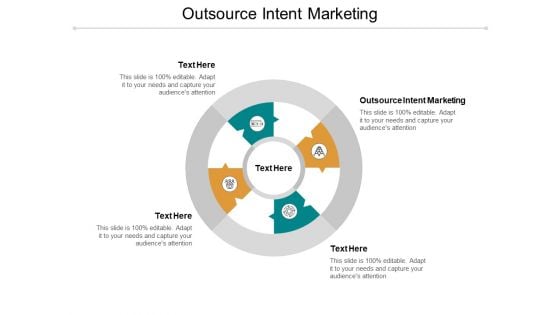 Outsource Intent Marketing Ppt Powerpoint Presentation Infographics Designs Cpb