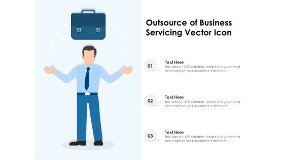 Outsource Of Business Servicing Vector Icon Ppt PowerPoint Presentation Gallery Clipart Images PDF