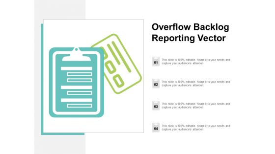 Overflow Backlog Reporting Vector Ppt PowerPoint Presentation Outline Graphics Template