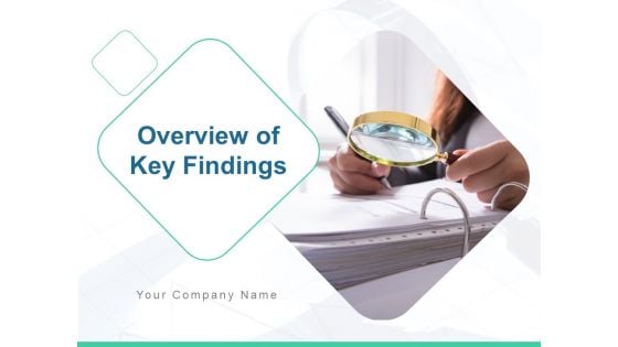 Overview Of Key Findings Ppt PowerPoint Presentation Complete Deck With Slides