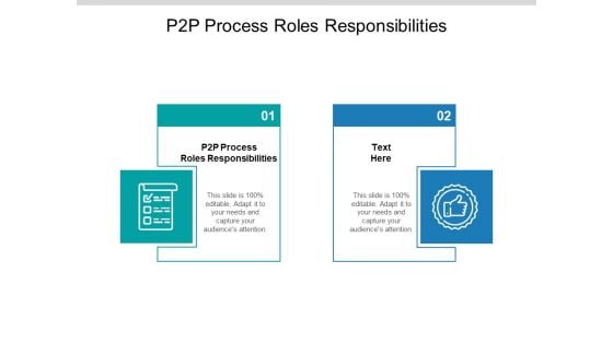 P2P Process Roles Responsibilities Ppt PowerPoint Presentation Show Influencers Cpb