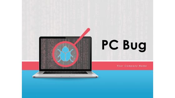 PC Bug Process Gear Ppt PowerPoint Presentation Complete Deck