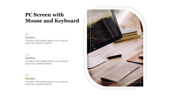 PC Screen With Mouse And Keyboard Ppt PowerPoint Presentation Icon Graphics PDF