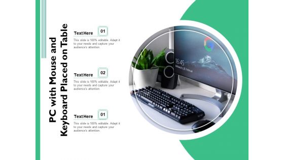 PC With Mouse And Keyboard Placed On Table Ppt PowerPoint Presentation Slides Layouts PDF