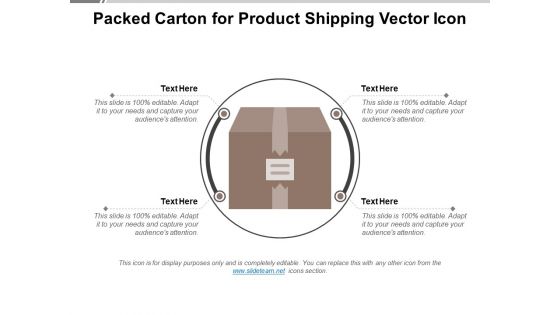 Packed Carton For Product Shipping Vector Icon Ppt PowerPoint Presentation Outline Visuals PDF