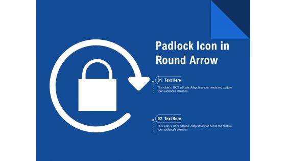 Padlock Icon In Round Arrow Ppt PowerPoint Presentation Gallery Picture PDF