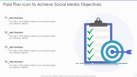 Paid Plan Icon To Achieve Social Media Objectives Ppt PowerPoint Presentation Gallery Ideas PDF