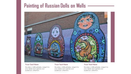 Painting Of Russian Dolls On Walls Ppt PowerPoint Presentation Infographic Template Clipart Images PDF