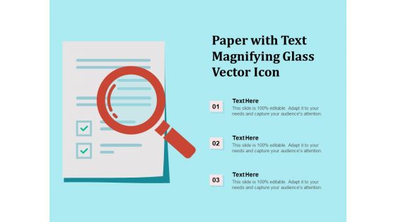 Paper With Text Magnifying Glass Vector Icon Ppt PowerPoint Presentation Professional Diagrams