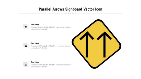 Parallel Arrows Signboard Vector Icon Ppt PowerPoint Presentation Gallery Inspiration PDF