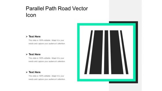 Parallel Path Road Vector Icon Ppt PowerPoint Presentation Gallery Styles PDF