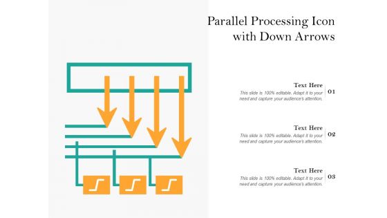 Parallel Processing Icon With Down Arrows Ppt PowerPoint Presentation Show Diagrams PDF