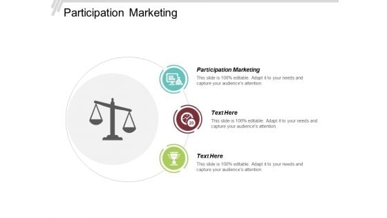 Participation Marketing Ppt PowerPoint Presentation Infographics Brochure Cpb