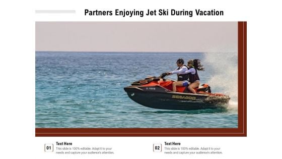 Partners Enjoying Jet Ski During Vacation Ppt PowerPoint Presentation Summary Icons PDF