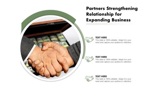 Partners Strengthening Relationship For Expanding Business Ppt PowerPoint Presentation File Show PDF