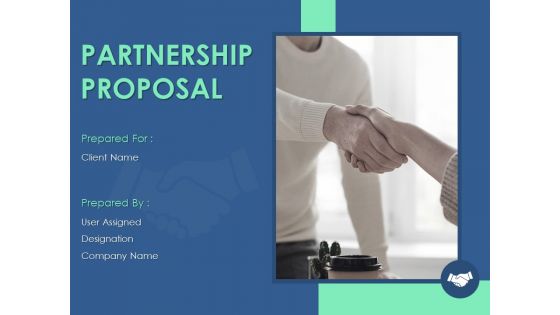 Partnership Proposal Ppt PowerPoint Presentation Complete Deck With Slides