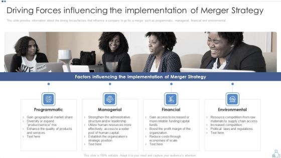 Partnership Tactical Plan To Promote Expansion And Value Formation Driving Forces Influencing The Implementation Of Merger Strategy Pictures PDF