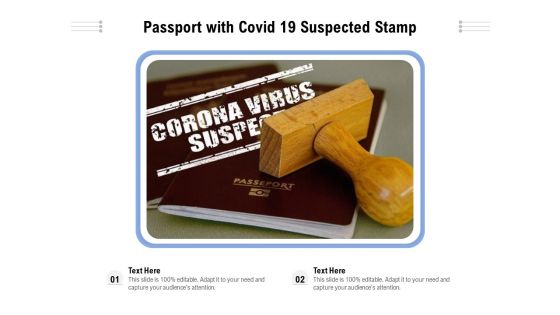 Passport With Covid 19 Suspected Stamp Ppt PowerPoint Presentation Infographics Layout Ideas PDF