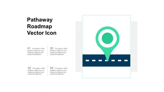 Pathaway Roadmap Vector Icon Ppt PowerPoint Presentation Model Slides