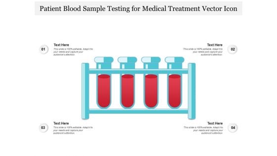 Patient Blood Sample Testing For Medical Treatment Vector Icon Ppt PowerPoint Presentation Professional Slide Portrait PDF