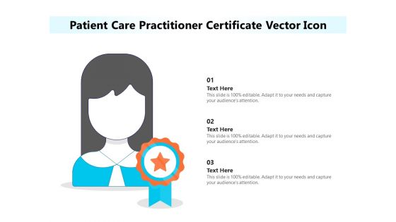 Patient Care Practitioner Certificate Vector Icon Ppt PowerPoint Presentation Gallery Structure PDF