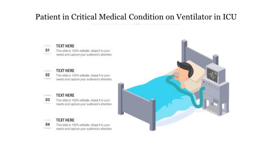 Patient In Critical Medical Condition On Ventilator In ICU Ppt PowerPoint Presentation Show Graphics Download PDF